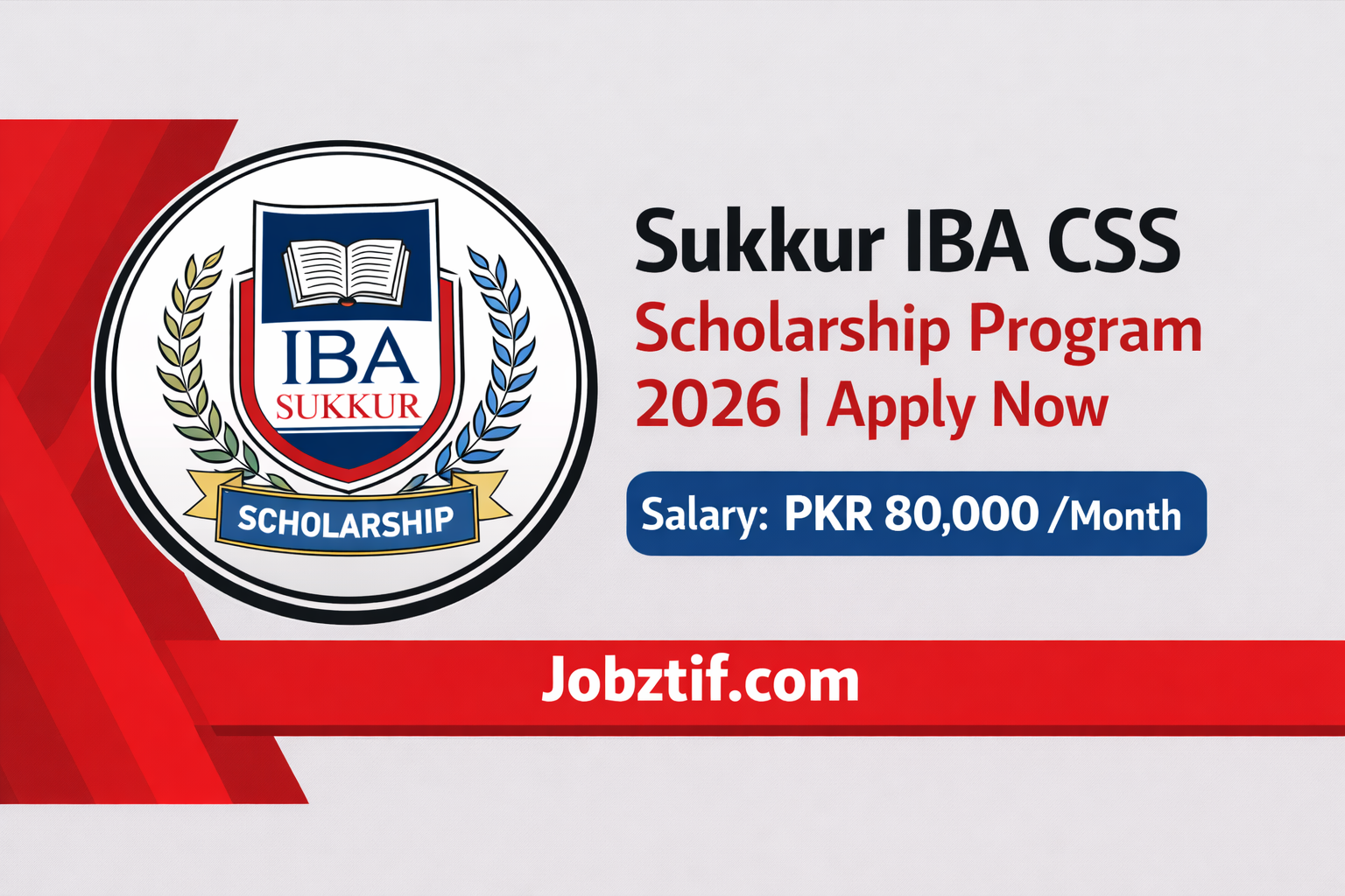 Sukkur IBA CSS Scholarship Program 2026 | Apply Now