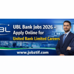 UBL Bank Jobs 2026 – Apply Online for United Bank Limited Careers