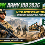 KPK Army Job 2026 – Latest Army Recruitment Opportunities in Khyber Pakhtunkhwa